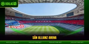 Sân Allianz Arena - Biểu Tượng Vĩ Đại Hàng Đầu Bóng Đá Đức